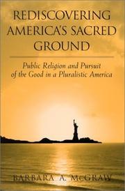 Rediscovering America's Sacred Ground by Barbara A. McGraw