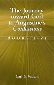 Cover of: The Journey Toward God in Augustine's Confessions: Books I-VI