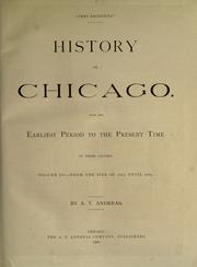 Cover of: History of Chicago by Alfred Theodore Andreas