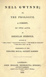 Cover of: Nell Gwynne, or, The prologue by by Douglas Jerrold.