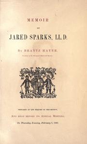 Memoir of Jared Sparks, LL.D by Brantz Mayer