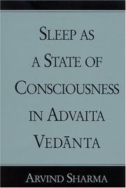 Cover of: Sleep as a state of consciousness in Advaita Vedānta