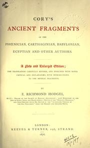 Cover of: Cory's ancient fragments of the Phoenician, Carthaginian, Babylonian, Egyptian, and other authors.