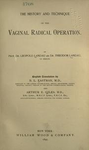 Cover of: The history and technique of the vaginal operation