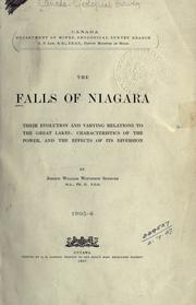 Cover of: The falls of Niagara: their evolution and varying relations to the Great Lakes; characteristics of the power, and the effects of its diversion
