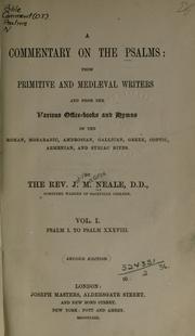 Cover of: commentary on the Psalms: from primitive and mediaeval writers; and from the various office-books and hymns of the Roman, Mazarabic, Ambrosian, Gallican, Greek, Coptic, Armenian, and Syrian rites.