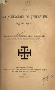 Cover of: The Latin Kingdom of Jerusalem, 1099 to 1291 A.D. by Claude Reignier Conder