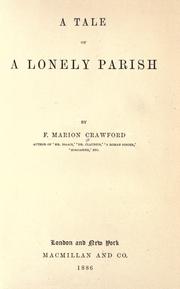 Cover of: A tale of a lonely parish. by Francis Marion Crawford