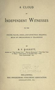 Cover of: A cloud of independent witnesses: to the truth, value, need, and spiritual helpfulness of Swedenborg's teachings