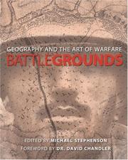 Cover of: Battlegrounds : Geography and the Art of Warfare
