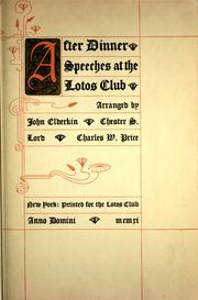Speeches at the Lotos club by John Elderkin, Chester Sanders Lord, Horatio N. Fraser, Frank R. Lawrence, Theodore Roosevelt, Mark Twain, Sir William Henry White, Joseph H. Choate, Andrew Carnegie, Reed, Thomas B., Edward Patterson, Morgan J. O'Brien, Thomas R. Slicer