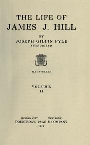 The life of James J. Hill by Pyle, Joseph Gilpin