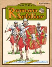 How to be a Roman soldier by Fiona MacDonald
