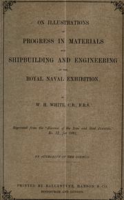 Cover of: On illustrations of progress in materials for shipbuilding and engineering at the royal naval exhibition.