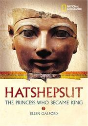 Cover of: National Geographic world history biographies: Hatshepsut.