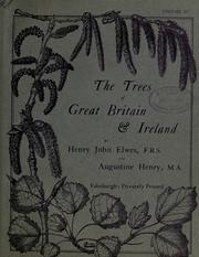Cover of: The trees of Great Britain & Ireland by Henry John Elwes