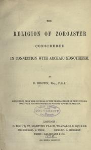 Cover of: The religion of Zoroaster considered in connection with archaic monotheism