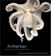 Cover of: Archipelago: Portraits of Life in the World's Most Remote Island Sanctuary