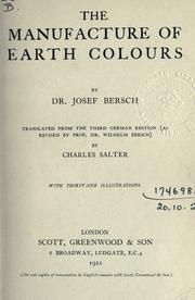 Cover of: The manufacture of earth colours by Josef Bersch