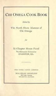 Cover of: Chi Omega cook book by edited by the North Shore Alumnae of Chi Omega...