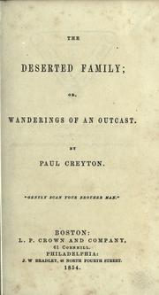 Cover of: The deserted family: or, Wanderings of an outcast