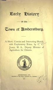 Cover of: Early history of the town of Amherstburg: a short, concise and interesting sketch, with explanatory notes.