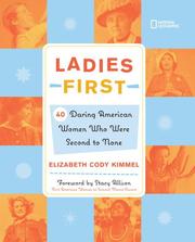 Cover of: Ladies first: 40 daring American women who were second to none