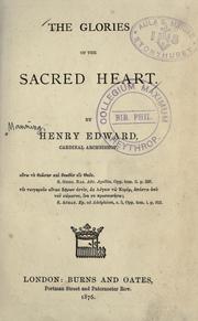 Cover of: The glories of the Sacred Heart by Henry Edward Manning