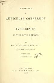 Cover of: A history of auricular confession and indulgences in the Latin church by Henry Charles Lea