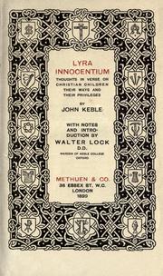 Cover of: Lyra innocentium: thoughts in verse on Christian children, their ways, and their privileges ...