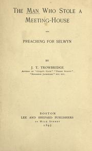 Cover of: The man who stole a meeting-house and Preaching for Selwyn