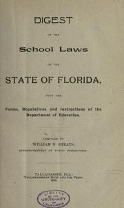 Cover of: Digest and compilation of the school laws of the state of Florida ...