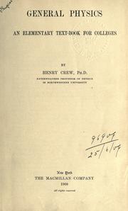 Cover of: General physics: an elementary textbook for colleges.