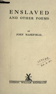 Enslaved, and other poems by John Masefield