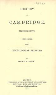 Cover of: History of Cambridge, Massachusetts. 1630-1877. by Lucius R. Paige