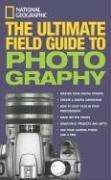 The ultimate field guide to photography