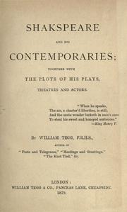 Cover of: Shakspeare and his contemporaries: together with the plots of his plays, theatres and actors