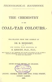 Cover of: The chemistry of the coal-tar colours by Rudolf Benedikt