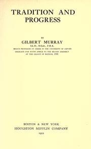 Cover of: Tradition and progress by Gilbert Murray