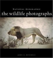 Cover of: National Geographic: The Wildlife Photographs