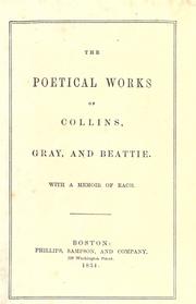 Cover of: poetical works of Collins, Gray, and Beattie.: With a memoir of each.
