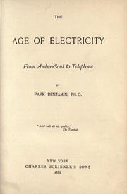 Cover of: age of electricity.: From amber-soul to telephone.