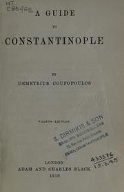 Cover of: A guide to Constantinople. by Demetrius Coufopoulos