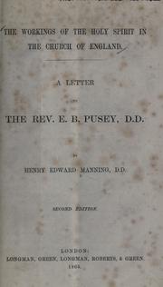Cover of: workings of the Holy Spirit in the Church of England: a letter to the Rev. E.B. Pusey, D.D.