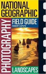 Cover of: National Geographic photography field guide landscapes: secrets to making great pictures