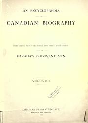 Cover of: An Encyclopedia of Canadian biography. by 