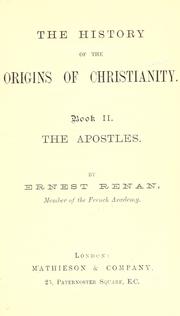 Cover of: The history of the origins of Christianity. by Ernest Renan