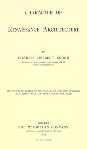 Cover of: Character of renaissance architecture by Charles Herbert Moore