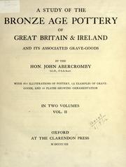Cover of: A study of the bronze age pottery of Great Britain &Ireland, and its associated grave-goods, ... by John Abercromby, 5th Baron Abercromby