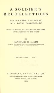 Cover of: A soldier's recollections: leaves from the diary of a young Confederate, with an oration on the motives and aims of the soldiers of the South